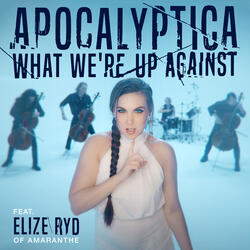 What We're Up Against feat. Elize Ryd of Amaranthe