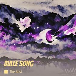 Bulle Song