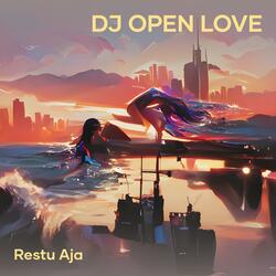 Dj Open Love