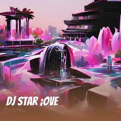 Dj Star Love