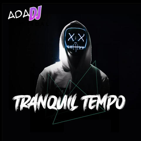 Tranquil Tempo