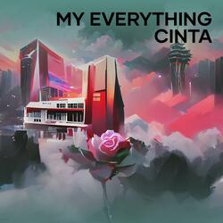 My Everything Cinta