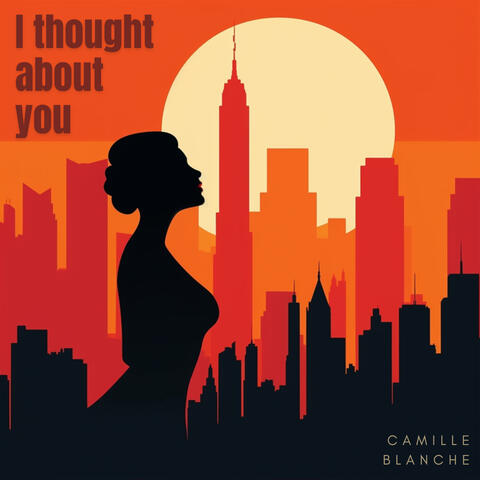 I thought about you
