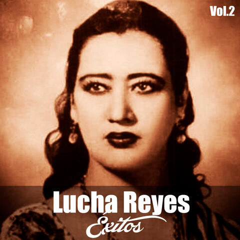 Lucha Reyes-Éxitos, Vol, 2