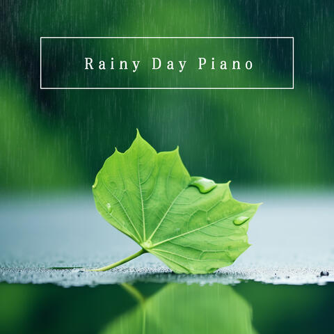 Rainy Day Piano