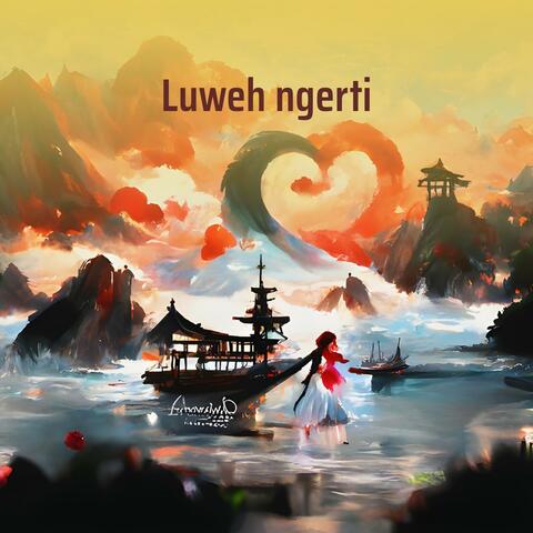 Luweh Ngerti