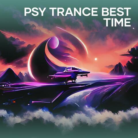 Psy Trance Best Time