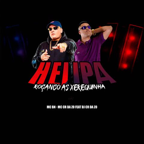 Helipa Roçando a Xerequinha