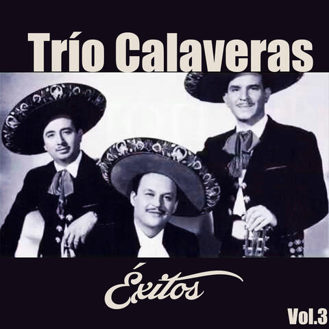 Trío Calaveras-Éxitos, Vol, 3