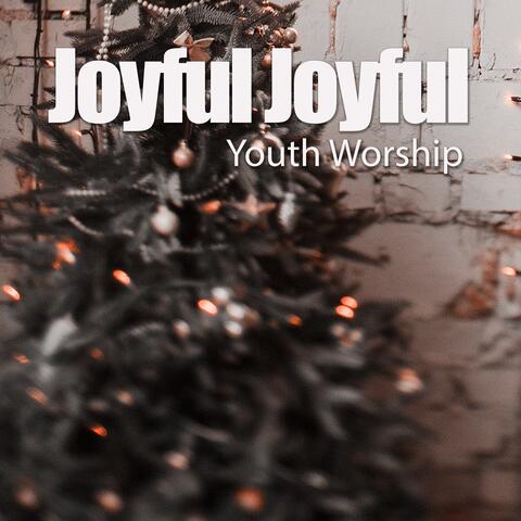 Joyful Joyful