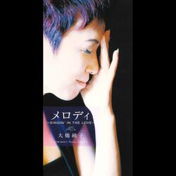 Melody-SINGIN' IN THE LOVE-