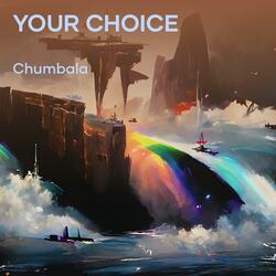 Your Choice