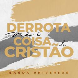 Derrota Não É Coisa de Cristão