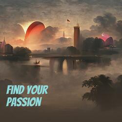 Find Your Passion
