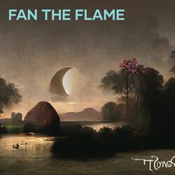 Fan the Flame