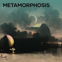 Metamorphosis