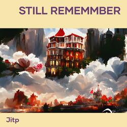 Still Rememmber