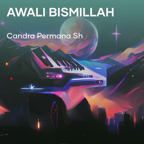 Awali Bismillah