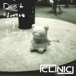 Don't Notice My Longing