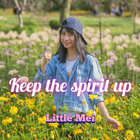 Keep the Spirit Up