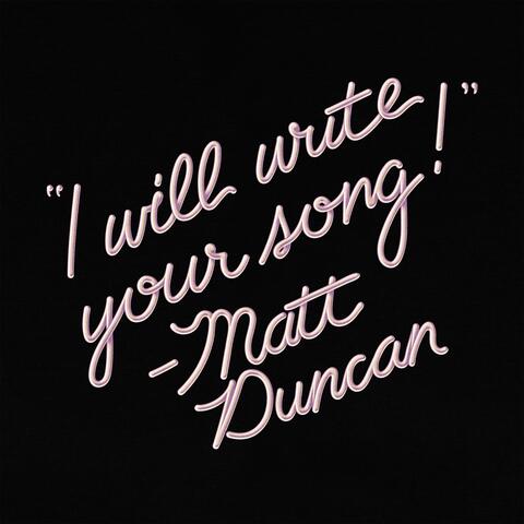 I Will Write Your Song!