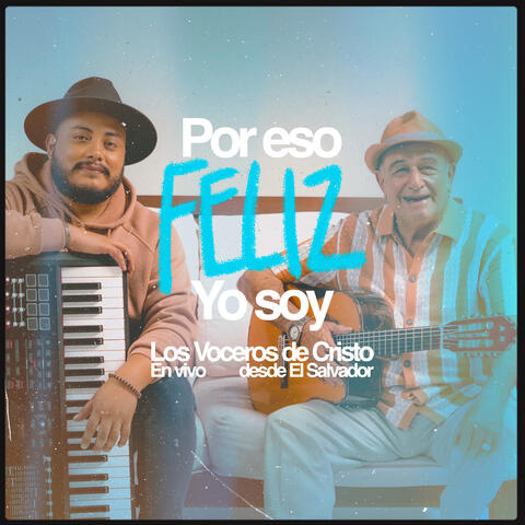 Por Eso Feliz Yo Soy
