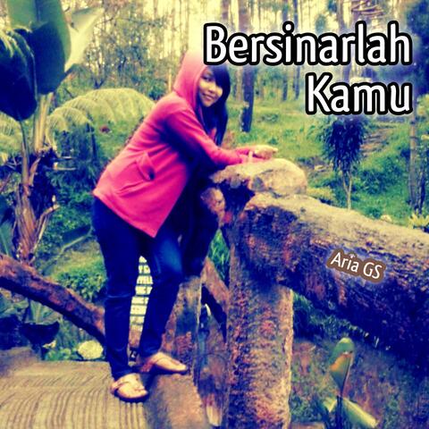 Bersinarlah Kamu
