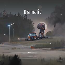Dramatic