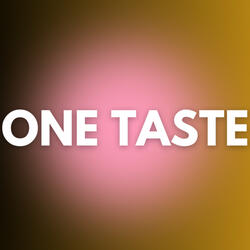 One Taste