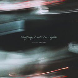 Drifting, Lost In Lights