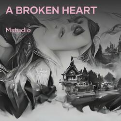 A Broken Heart