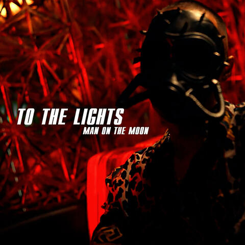 To The Lights