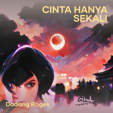 Cinta Hanya Sekali