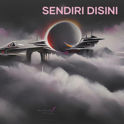 Sendiri Disini