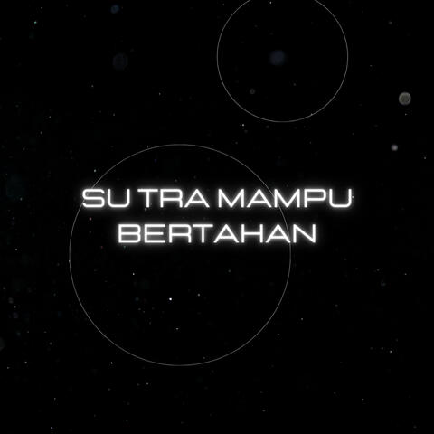 Tra Mampu Bertahan