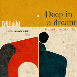 Deep in a dream