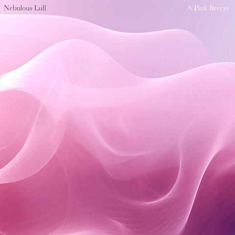 Nebulous Lull