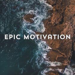 Epic Motivation