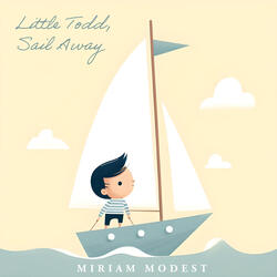 Little Todd, Sail Away