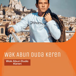 Wak Abun Duda Keren