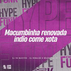 Macumbinha Renovada Índio Come Xota