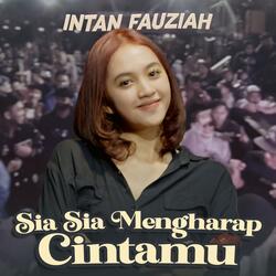 Sia Sia Mengharap Cintamu