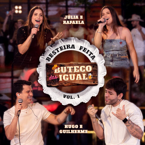 Besteira Feita: Buteco das Igual - Vol. 1