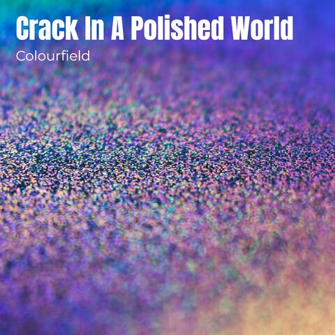Crack in a Polished World