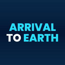 Arrival to Earth