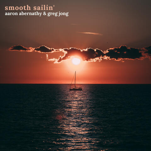 Smooth Sailin'