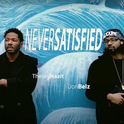 Never Satisfied