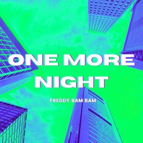 One More Night