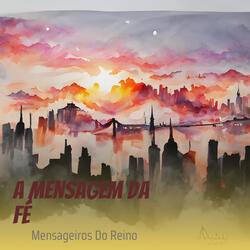 A Mensagem da Fé