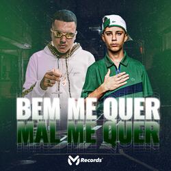 Bem Me Quer Mal Me Quer